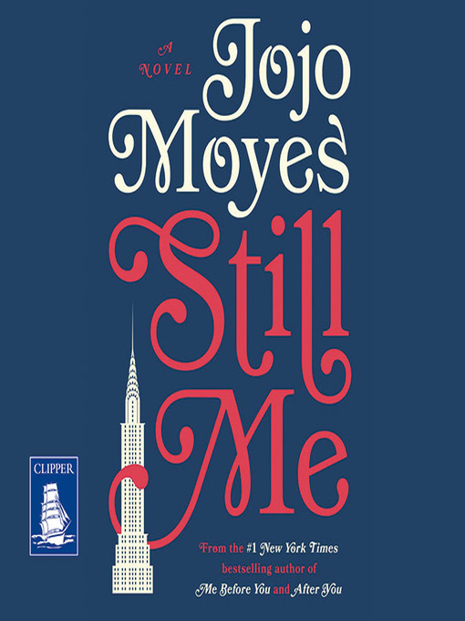Title details for Still Me by Jojo Moyes - Available